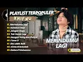 KHIFNU - MERINDUMU LAGI - KATAKAN SAJA - JANGAN RAGU || LAGU POP INDO TERBARU 2025