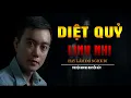 Download Lagu TRUYỆN MA CÓ THẬT : DIỆT QUỶ LINH NHI | Giọng Kể MC NGUYỄN HUY