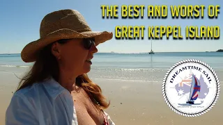 The Best and Worst of Great Keppel Island – 2020 Ep 9 – Perfect anchorage one day – hell the next