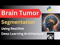 MRI Brain Tumor Segmentation Using ResUNet Deep Learning Architecture