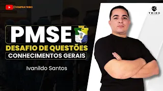 PMSE: DESAFIO DE QUESTÕES | CONHECIMENTOS GERAIS - Prof. Ivanildo Santos.