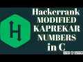 Modified kaprekar numbers hackerrank solution in c BE A GEEK Hindi