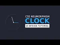 CSS Neumorphism Working Analog Clock UI Design Using Html5 CSS3 Javascript