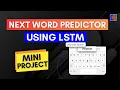 LSTM Part 3 Next Word Predictor Using CampusX