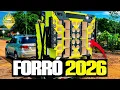 FORRÓ 2026 ATUALIZADO - AS MELHORES ATUALIZADAS 2026 - MÚSICAS NOVAS - PRA PAREDÃO