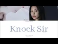 Heize (헤이즈) - Knock Sir [Colour Coded Lyrics Han/Rom/Eng]