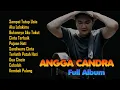 Download Lagu SAMPAI TUTUP USIA ANGGA CANDRA FULL ALBUM TERBARU 2021