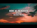 Here As In Heaven (Acoustic) | Lyrics Video | Elevation Worship
