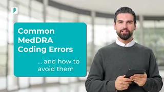 Avoiding Common MedDRA Coding Errors in Pharmacovigilance