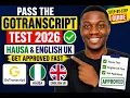 How to Pass the GoTranscript Test 2026 Hausa English UK Get Approved Fast