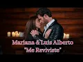 Download Lagu Mariana \u0026 Luis Alberto | Me Reviviste | Los Ricos También Llorran |