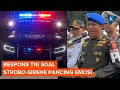 Lagu TNI Akui Sirene ‘Tot Tot Wuk Wuk’ Pancing Emosi, Bakal Ditertibkan