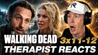 The Walking Dead S3 Ep 11-12 First Time Watching Therapist REACTS