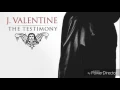 J. Valentine - I shoulda been with you