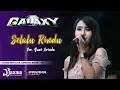 Download Lagu #Hastina #Galaxy Selalu Rindu - Yuni Arinda