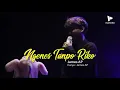 NGENES TANPO RIKO JAMES AP MELON MUSIC LIVE PERFOMANCE REJOAGUNG AKL AREK KULON LAPANGAN