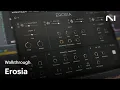 Download Lagu Erosia Walkthrough | Native Instruments