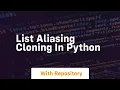List aliasing cloning in python