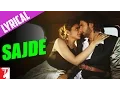 Download Lagu Lyrical: Sajde Song with Lyrics | Kill Dil | Ranveer Singh, Parineeti | Shankar-Ehsaan-Loy, Gulzar