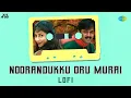 Download Lagu Noorandukku Oru Murai - Lofi | Thaayin Manikodi | Arjun, Tabu, Nivedita Jain | DJ Aftab