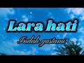 Download Lagu Indah yastami - lara hati (lyric)Cover