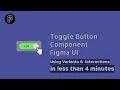 How to Create a Toggle Switch in Figma Interactive Component Tutorial
