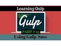 Gulp Basic Tutorial 05 Learn how to use SASS with Gulp