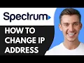 HOW TO CHANGE SPECTRUM IP ADDRESS 2026