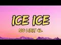 Lagu NO LIMIT 4L - ICE ICE (Lyrics) 
