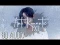 TXT - Anti-Romantic 8D AUDIO [WEAR HEADPHONES 🎧]