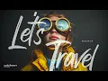 Download Lagu Let's Travel — Declan DP | Free Background Music | Audio Library Release