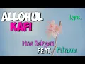 Download Lagu Sholawat Viral diTikTok Allahul Kafi || Nisa Sabyan feat Fitriana - Lyric