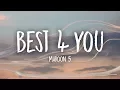 Download Lagu Maroon 5 - Best 4 You (Lyrics)