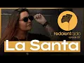 Download Lagu LA SANTA Redolent Radio 217
