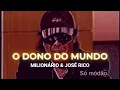 Lagu Milionário \u0026 José Rico - 2002 - Dono do Mundo