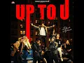 Up To U