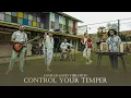 Download Lagu Conrad Good Vibration - Control Your Temper | Official Music Video
