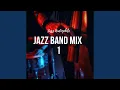 Lagu Jazz Band Mix