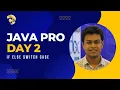 Java Professional Day 2 - Conditional Statements