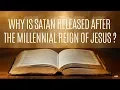 Download Lagu Why is Satan Released After the Millennial Reign of Jesus?