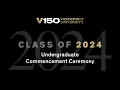 Class of 2024 Undergraduate Commencement Ceremony