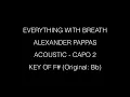 Everything With Breath - Alexander Pappas || ACOUSTIC