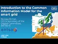 Introduction to the Common Information Model for the smart grid