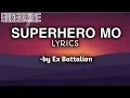 Download Lagu Ex-Battalion - SuperHero Mo(Lyrics)