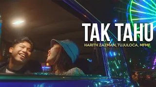 Download Harith Zazman, TUJULOCA, MFMF. - Tak Tahu MP3