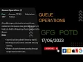 Queue Operations Gfg gfg potd gfg today today potd 17 june potd gfg CodeThurst