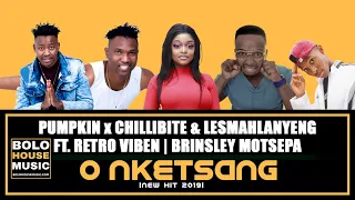 pumpkin chillibite u0026 lesmahlanyeng o nketsang new hit 2019