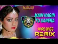 Download Lagu Main Nagin Tu Sapera Dj Remix Hard Bass | Full Vibrations Mix Hindi Song | Dj Yogi King Mahendergarh