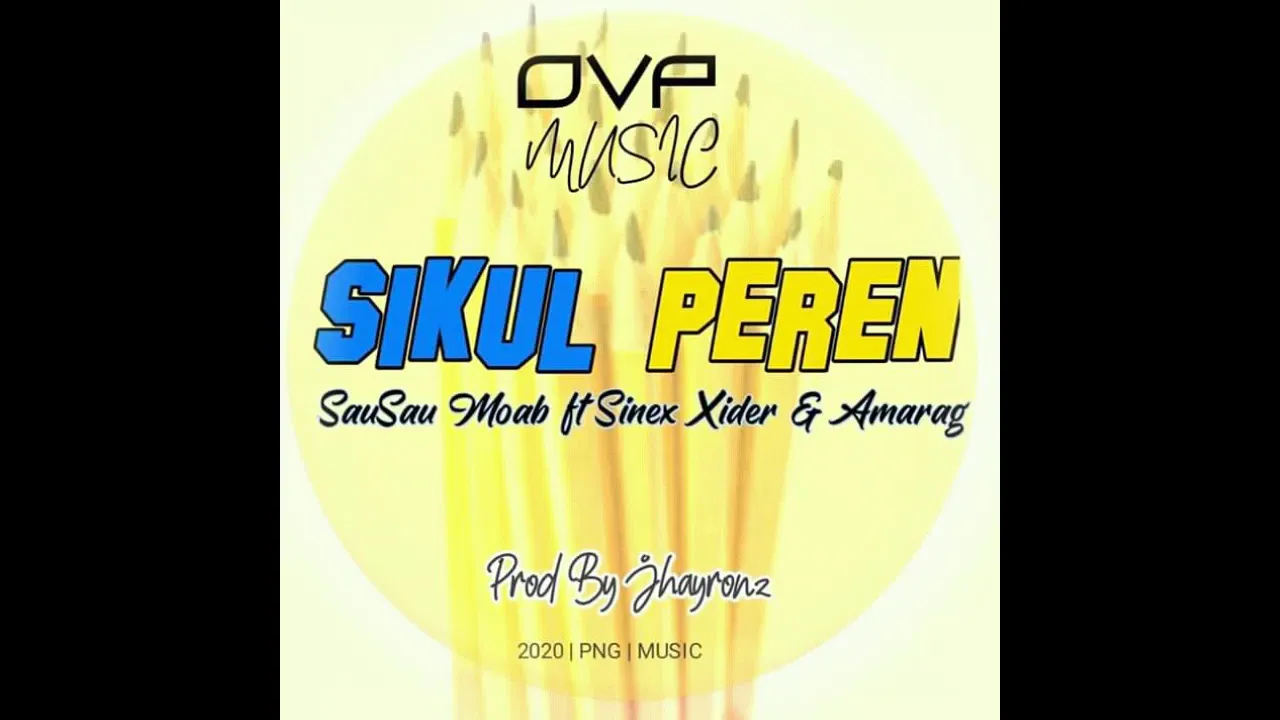 Sikul Peren - Sausau Moab x Sinex Xider Feat. Amarag(2020)