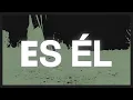 ES ÉL (en vivo) - Felipe Santos y Marcos Brunet (Letra)
